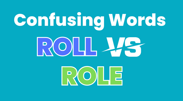 Roll VS Role - confusing words in English