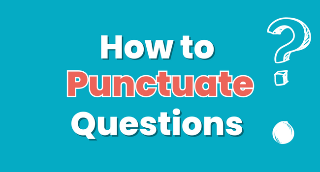 how to punctuate questions